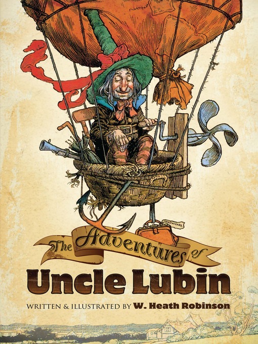 Title details for The Adventures of Uncle Lubin by W. Heath Robinson - Available